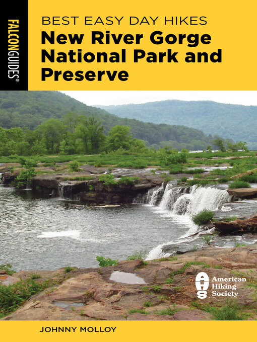 Title details for Best Easy Day Hikes New River Gorge National Park and Preserve by Johnny Molloy - Available